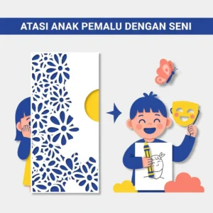 Cara Efektif Mengatasi Anak Pemalu Melalui Aktivitas Seni di Jogja